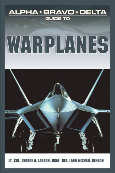 Alpha Bravo Delta Guide to Warplanes cover
