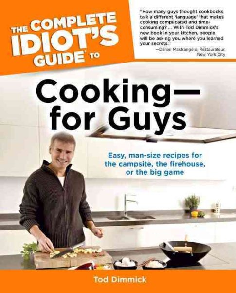 The Complete Idiot's Guide to Cooking--for Guys cover