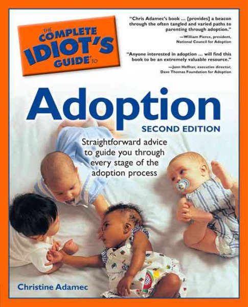 The Complete Idiot's Guide to Adoption, Second Edition cover