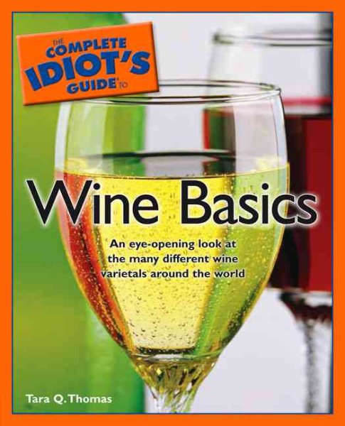 The Complete Idiot's Guide to Wine Basics cover