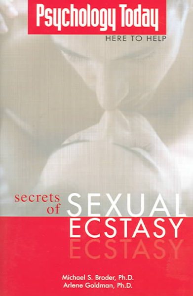 Psychology Today Here to Help: Secrets of Sexual Ecstasy cover
