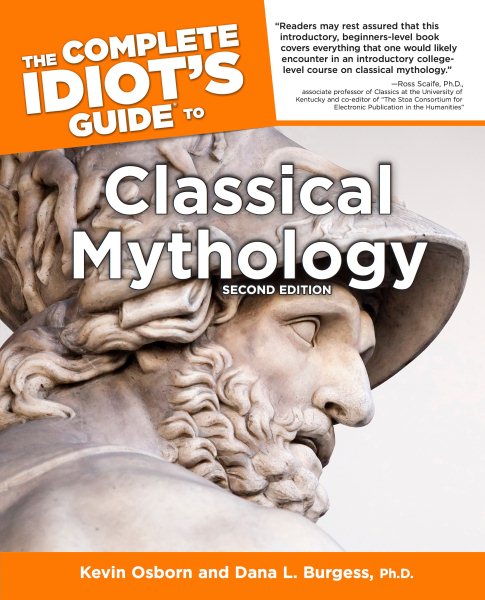 The Complete Idiot's Guide to Classical Mythology, 2nd Edition cover