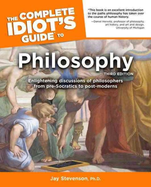 The Complete Idiot's Guide to Philosophy, Third Edition cover