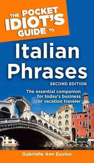 The Pocket Idiot's Guide to Italian Phrases, Second Edition cover