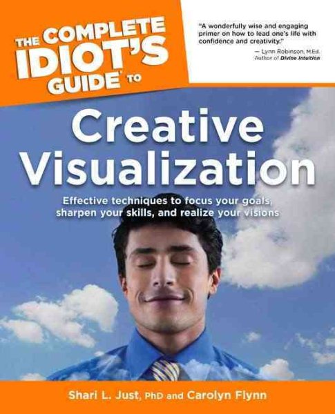 The Complete Idiot's Guide to Creative Visualization cover