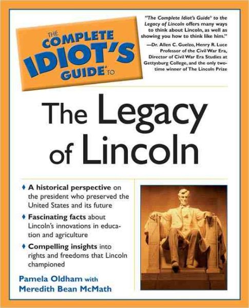 The Complete Idiot's Guide to the Legacy of Lincoln cover