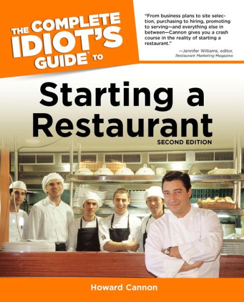 The Complete Idiot's Guide to Starting A Restaurant, 2nd Edition cover
