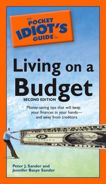 The Pocket Idiot's Guide to Living on a Budget, 2nd Edition: Money-Saving Tips That Will Keep Your Finances in Your Hands cover