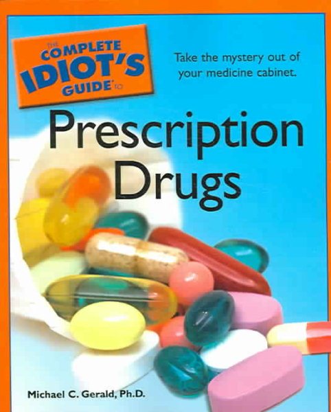 The Complete Idiot's Guide to Prescription Drugs cover