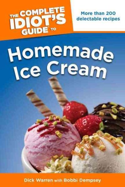 The Complete Idiot's Guide to Homemade Ice Cream (Complete Idiot's Guides (Lifestyle Paperback)) cover