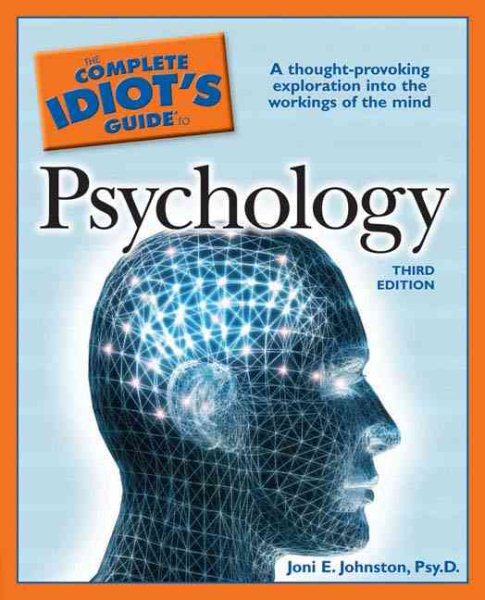 The Complete Idiot's Guide to Psychology, 3rd Edition cover