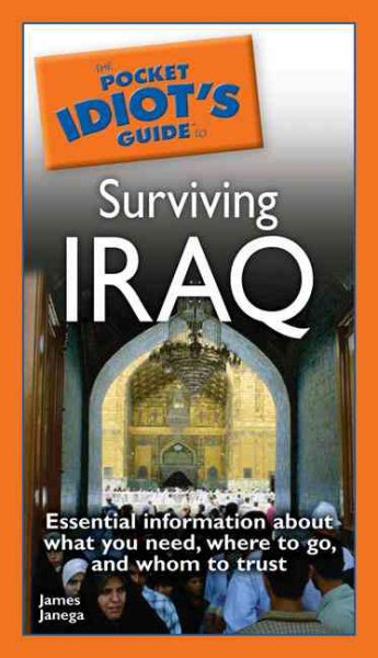 The Pocket Idiot's Guide to Surviving Iraq cover