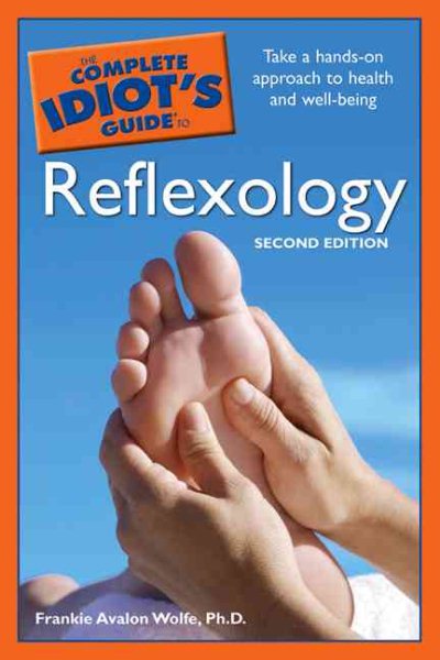 The Complete Idiot's Guide to Reflexology, 2nd Edition cover