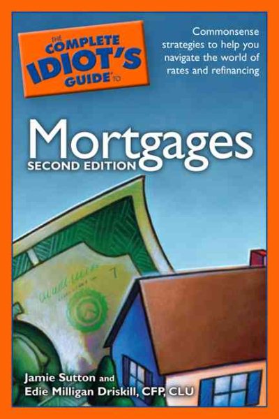 The Complete Idiot's Guide to Mortgages, 2E cover