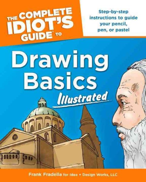 The Complete Idiot's Guide to Drawing Basics Illustrated cover
