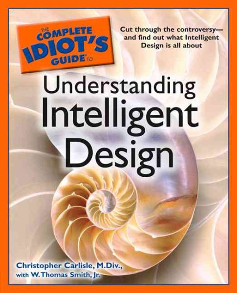 The Complete Idiot's Guide to Understanding Intelligent Design cover