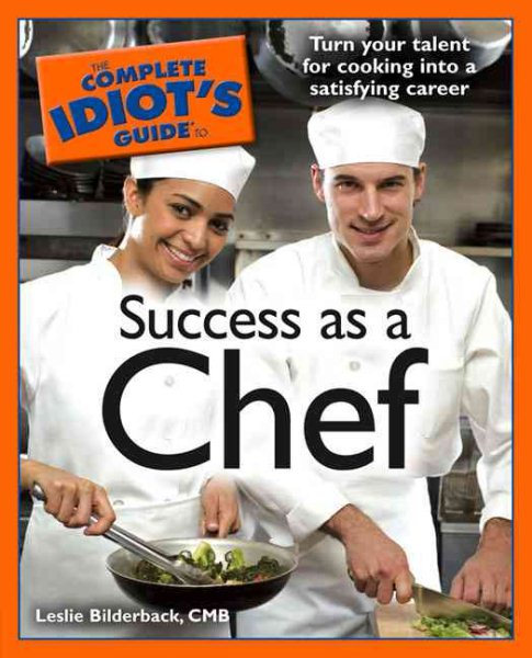 The Complete Idiot's Guide to Success as a Chef cover