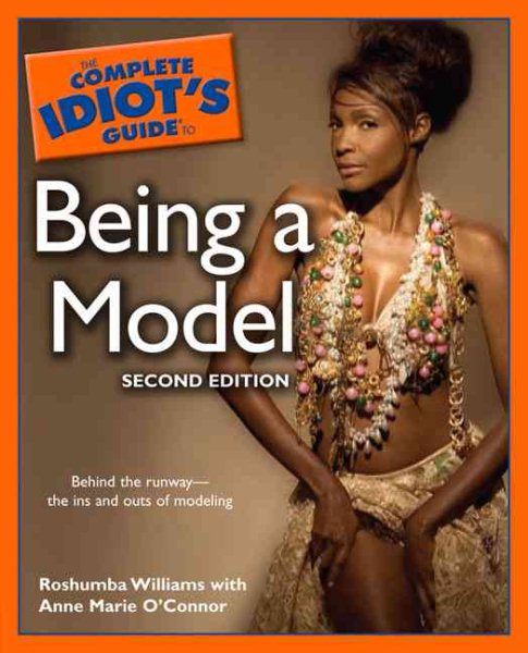 The Complete Idiot's Guide to Being a Model, 2nd Edition cover