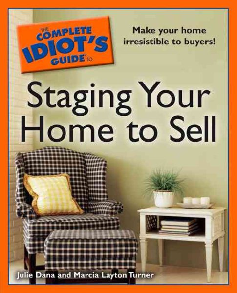 The Complete Idiot's Guide to Staging your Home to Sell cover