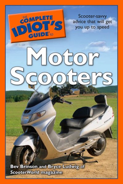 The Complete Idiot's Guide to Motor Scooters cover