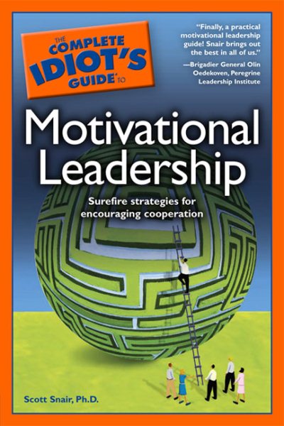 The Complete Idiot's Guide to Motivational Leadership cover