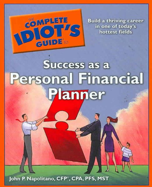 The Complete Idiot's Guide to Success as a Personal Financial Planner cover