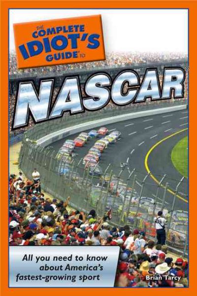 The Complete Idiot's Guide to NASCAR cover