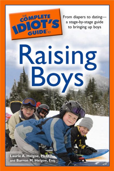 The Complete Idiot's Guide to Raising Boys cover