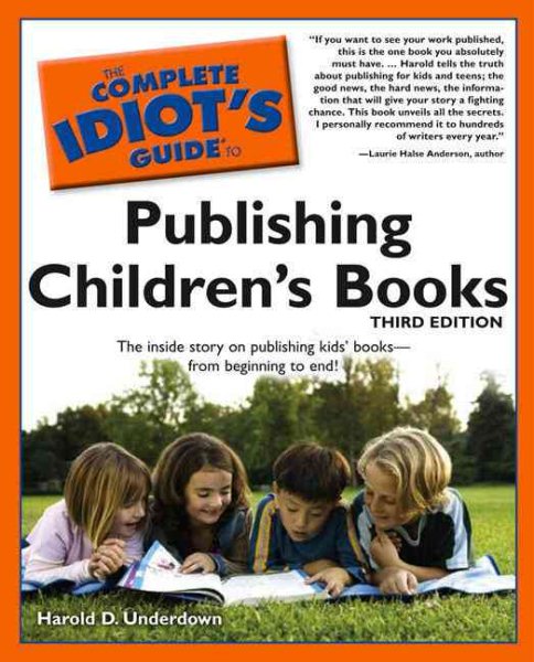 The Complete Idiot's Guide to Publishing Children's Books, 3rd Edition (Complete Idiot's Guides (Lifestyle Paperback)) cover