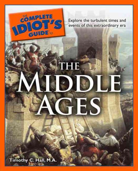 The Complete Idiot's Guide to the Middle Ages cover
