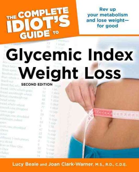 The Complete Idiot's Guide to Glycemic Index Weight Loss, 2nd Edition cover
