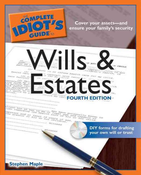 The Complete Idiot's Guide to Wills and Estates, 4th Edition (Complete Idiot's Guides)