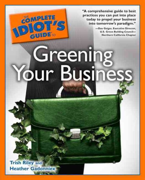 The Complete Idiot's Guide to Greening Your Business cover