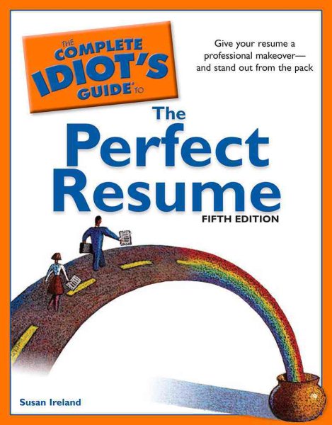 The Complete Idiot's Guide to the Perfect Resume, 5th Edition (Complete Idiot's Guides (Lifestyle Paperback)) cover