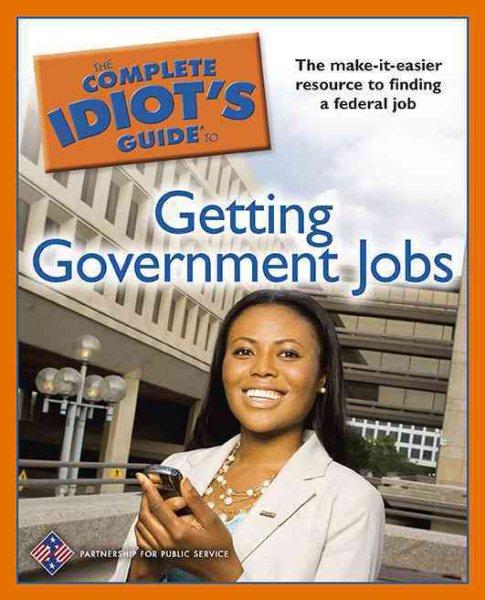 The Complete Idiot's Guide to Getting Government Jobs cover