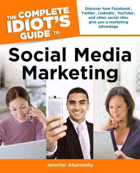 The Complete Idiot's Guide to Social Media Marketing cover