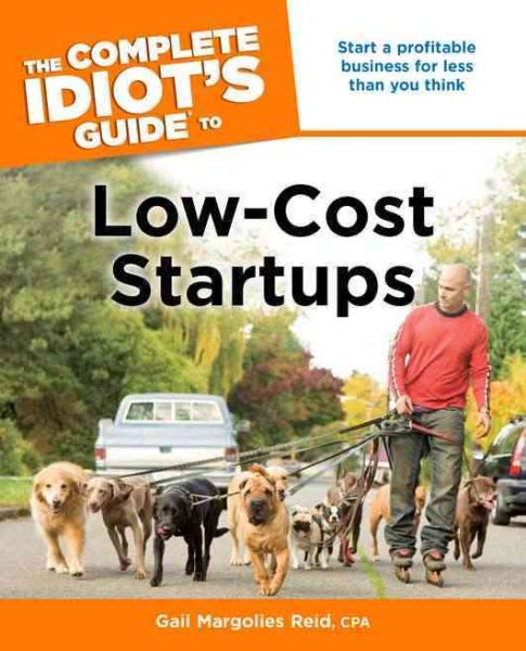 The Complete Idiot's Guide to Low-Cost Startups cover
