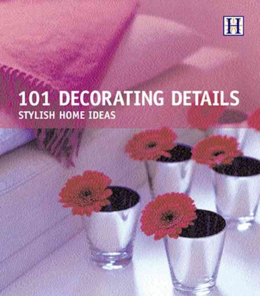 101 Decorating Details: Stylish Home Ideas cover