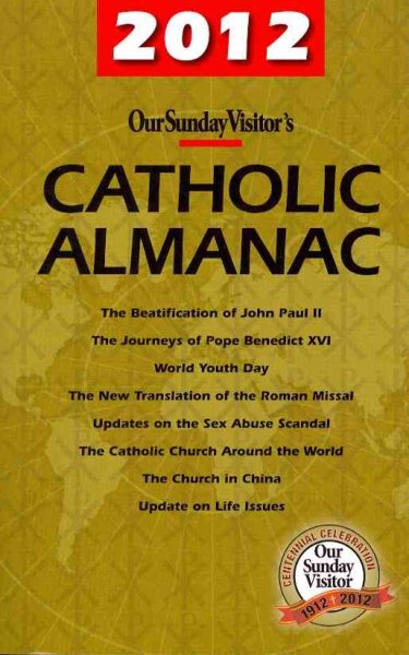 Our Sunday Visitor's 2012 Catholic Almanac (Our Sunday Visitor's Catholic Almanac) cover