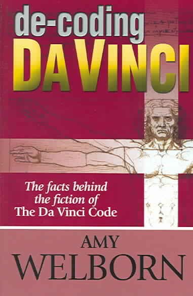 De-Coding Da Vinci: The Facts Behind the Fiction of The Da Vinci Code cover