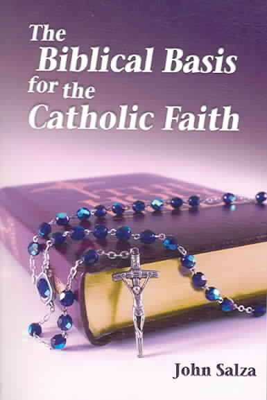 The Biblical Basis For The Catholic Faith cover