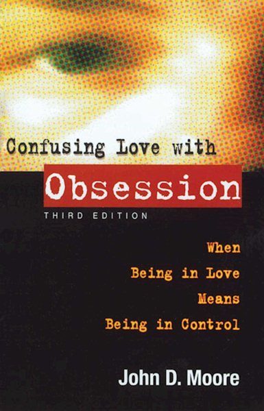 Confusing Love With Obsession: When Being in Love Means Being in Control cover