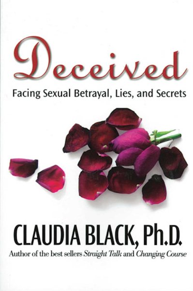 Deceived: Facing Sexual Betrayal, Lies, and Secrets cover