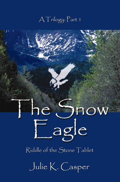 The Snow Eagle: Riddle of the Stone Tablet cover