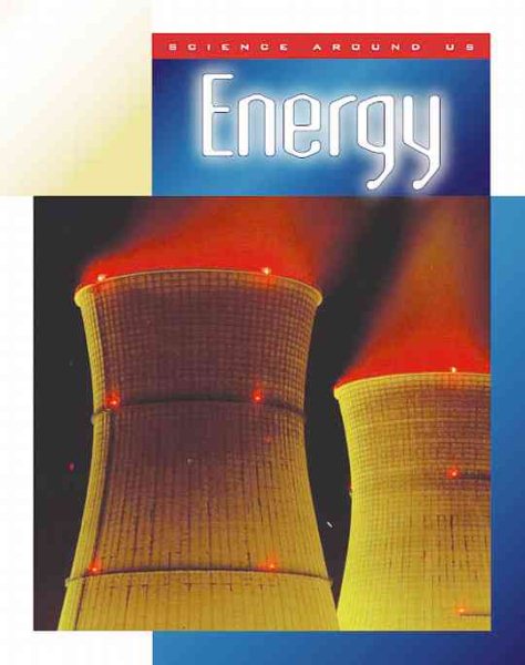 Energy (Science Around Us)