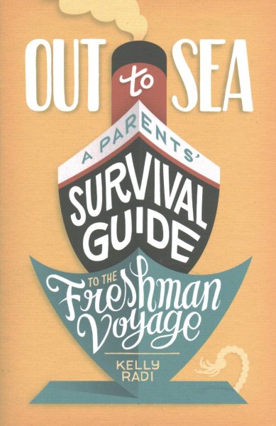 Out to Sea: A Parents' Survival Guide to the Freshman Voyage cover