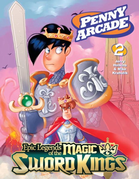 Penny Arcade Volume 2: Epic Legends Of The Magic Sword Kings cover