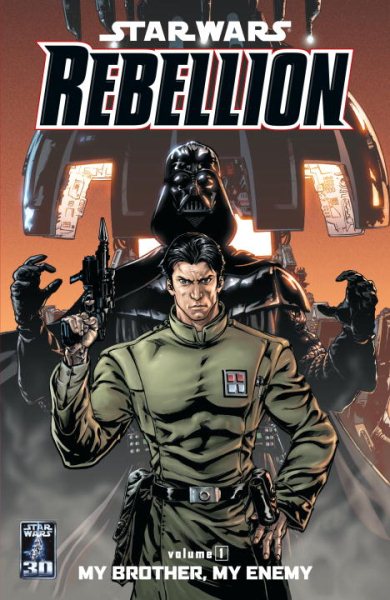 My Brother, My Enemy (Star Wars: Rebellion, Vol. 1) cover