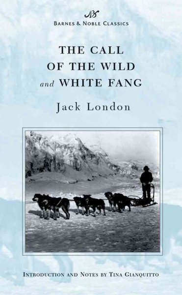 The Call of the Wild and White Fang (Barnes & Noble Classics Series) (B&N Classics) cover