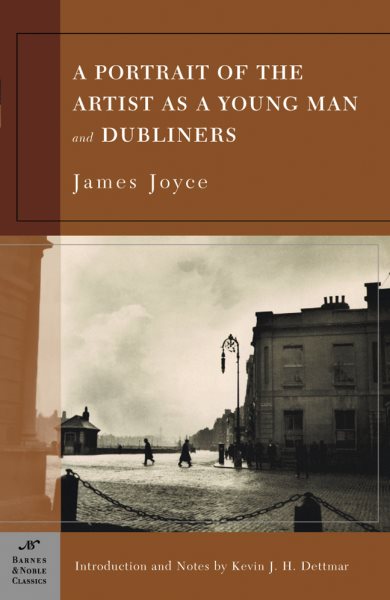 A Portrait of the Artist as a Young Man and Dubliners (Barnes & Noble Classics) cover